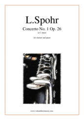 Cover icon of Concerto No. 1 Op. 26 in C minor sheet music for clarinet and piano by Louis Spohr, classical score, intermediate skill level