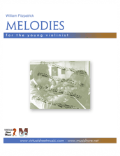 Cover icon of Melodies for the Young Violinist sheet music for violin by William Fitzpatrick, classical score, easy/intermediate skill level