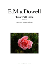 Cover icon of To a Wild Rose Op.51 No.1 sheet music for clarinet and piano by Edward Macdowell, classical score, easy/intermediate skill level