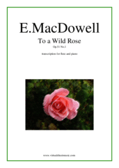 Cover icon of To a Wild Rose Op.51 No.1 sheet music for flute and piano by Edward Macdowell, classical score, easy/intermediate skill level