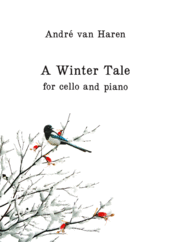 Cover icon of A Winter Tale sheet music for cello and piano by Andre Van Haren, classical score, intermediate/advanced skill level