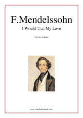 Cover icon of I Would That My Love sheet music for voice and piano by Felix Mendelssohn-Bartholdy, classical score, advanced skill level