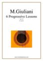 Mauro Giuliani: Progressive Lessons, 6 - Op.139
