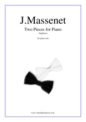 Jules Massenet: Two Pieces for Piano (Papillons)